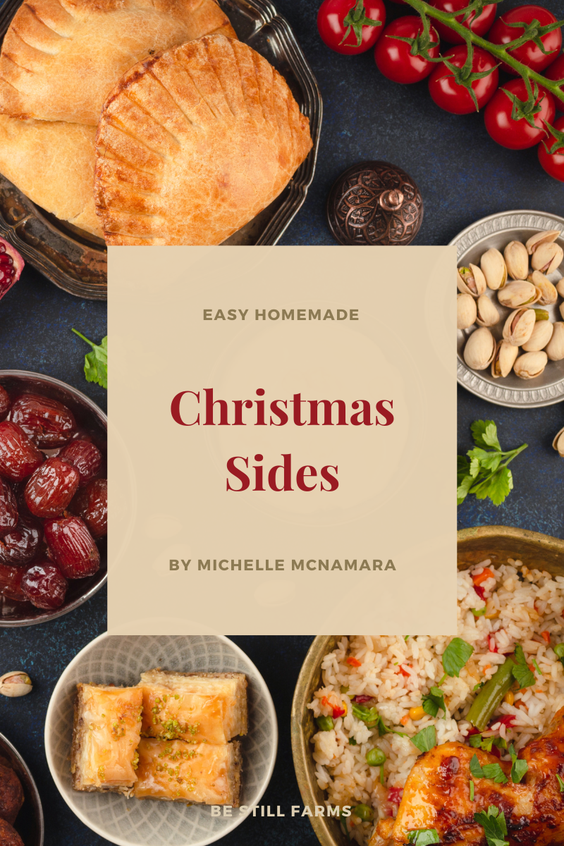 Be Still Farms New Christmas Sides Collection (8) Recipes eBook