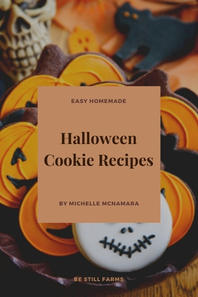 Be Still Farms Halloween Cookie Recipes eBook