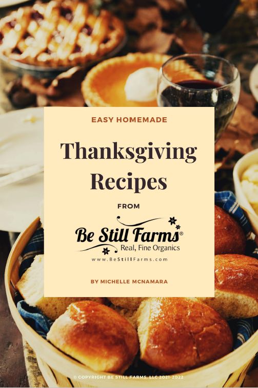 Be Still Farms Original Best-Selling Thanksgiving Collection Sides &amp; Desserts (8) Recipes eBook